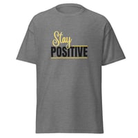Image 5 of Unisex classic tee, Stay Positive T-Shirt | Motivational Uplifting Message Graphic Tee