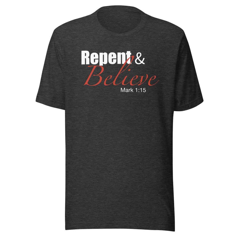 Image of “Repent & Believe” Unisex t-shirt (dark)