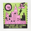 "Cost Of Living" Risograph Print