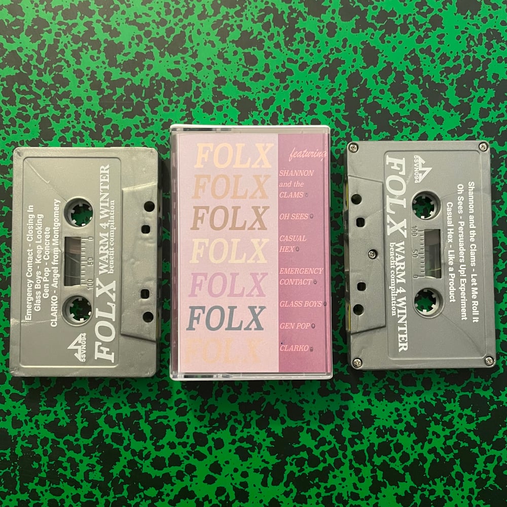 Image of FOLX Benefit Tape Comp w/ OSees, Shannon & The Clams..etc