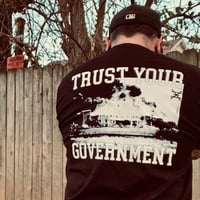 Image 4 of WACO - TRUST YOUR GOVERNMENT T-SHIRT
