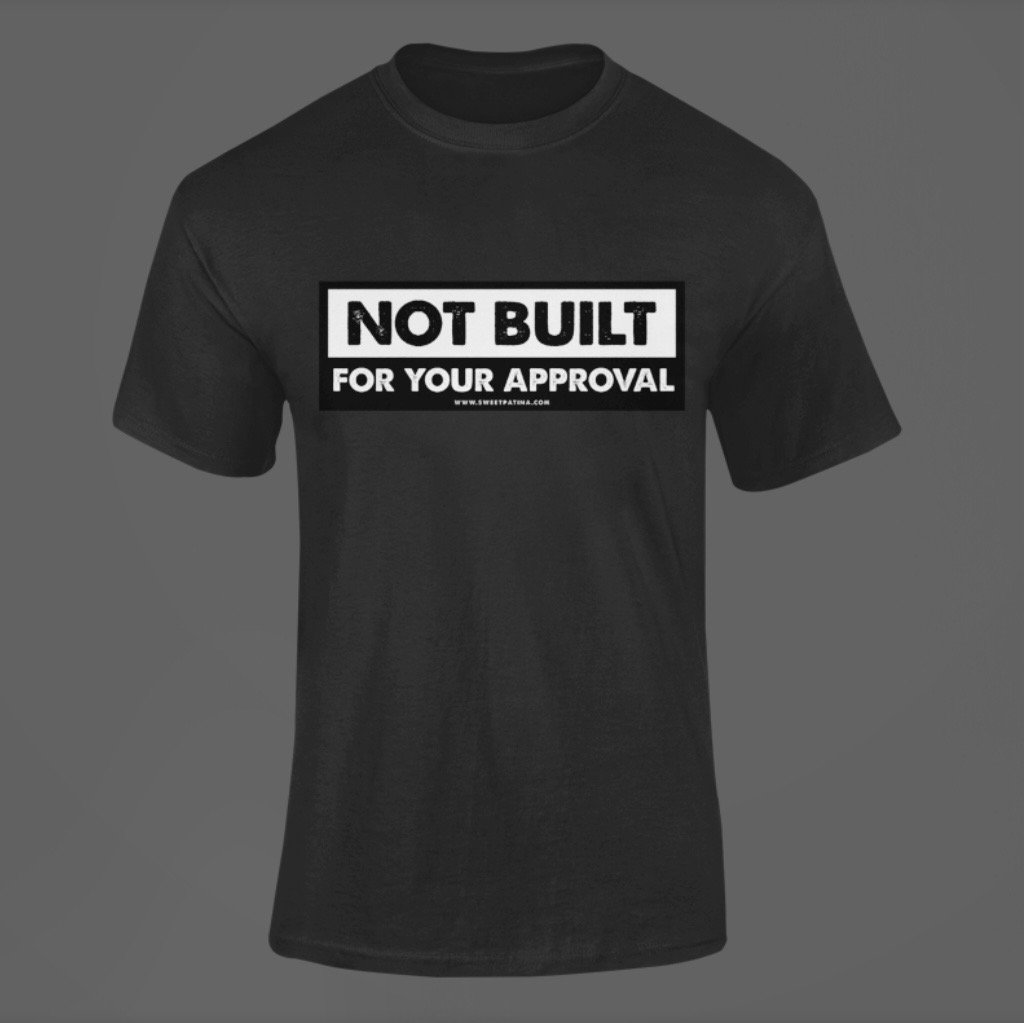 Image of Not Built For Your Approval Black 