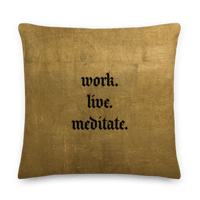 Image 1 of work. live. meditate - Pillow