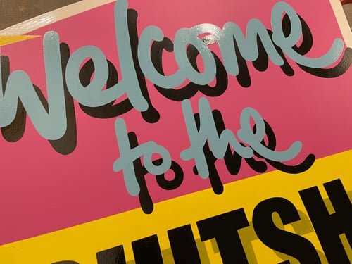 Image of Welcome To The SHITSHOW Sign