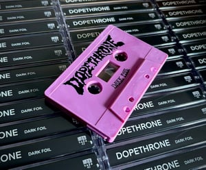 Image of DOPETHRONE ‘DARK FOIL’ Limited edition cassette