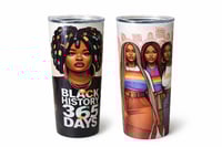 Image 1 of Black History 365 Days Tumbler By Lady L 