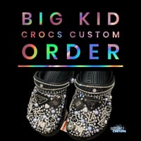 Big Kid Custom Crocs 