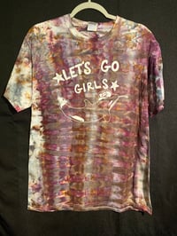 Image 1 of MEDIUM Let's Go Girls Tie Dye Shirt 5