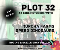 Plot 32 @ Eiger studios ticket