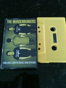 Image of The Murderburgers - Semi-Erect, Semi-Retarded, Semi-Detached 