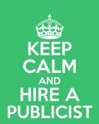 Image of Keep Calm and Hire  A Publicist - Tee 