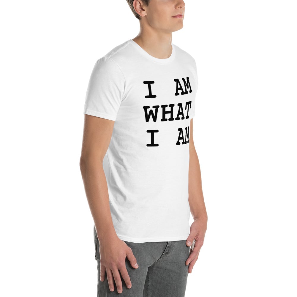Image of "I Am What I Am" Short Sleeve
