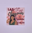 Las Chingonas También Lloran - Latina Woman