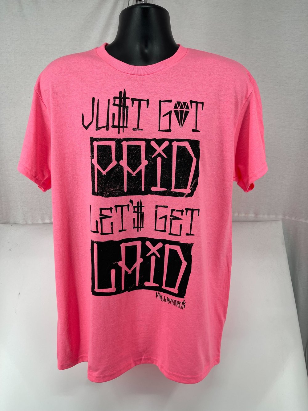 JU$T GOT PAID TEE (NEON P!NK)