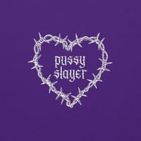 Image 4 of PUSSY SLAYER CREW