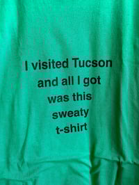 Image 4 of “Sweaty in Tucson” Unisex t-shirt