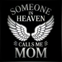 Image 1 of Someone in heaven calls me Mom