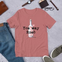 Image 3 of Unisex t-shirt yes way Rose