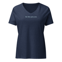 Image 3 of "be who you are" Women’s relaxed v-neck t-shirt