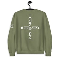Image 22 of I Can I Am " Saved Life" Unisex Sweatshirt