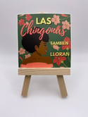 Las Chingonas Tambien Lloran - Black Woman