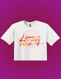 Image 7 of Latina Foreva Shirt🤩