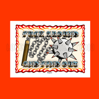 Image 2 of Fuck Around Find Out - A4/A5 Print