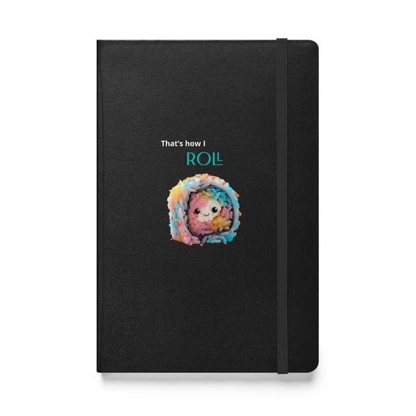 Image of That’s how I ROLL Hardcover bound notebook