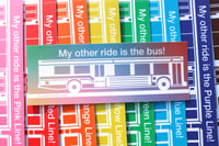 Image 2 of My Other Ride Is The Bus! Bumper Sticker