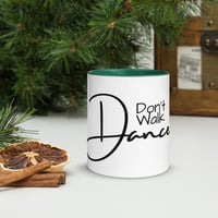 Image 13 of Don't Walk, Dance Mug with Color Inside