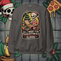 Image 7 of All I Want For Christmas Sweatshirt