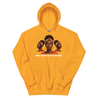 Image 1 of WHAT VERSION OF ME DO YOU WANT Hoodie