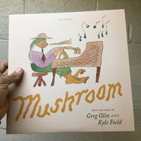 Image 3 of MUSHROOM Book & Record by Greg Olin and Kyle Field