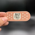 Let It Hurt Then Let It Go Sticker