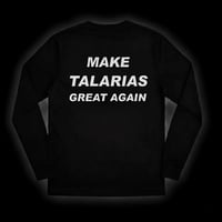 Image 1 of "MAKE TALRIAS GREAT AGAIN" Long Sleeve Shirt