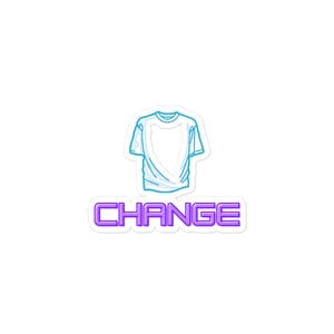 Shirt Change Sticker