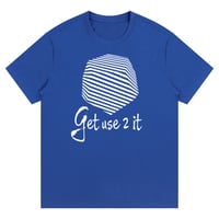 Image 1 of Get Use 2 It Logo T-shirt (Blue)
