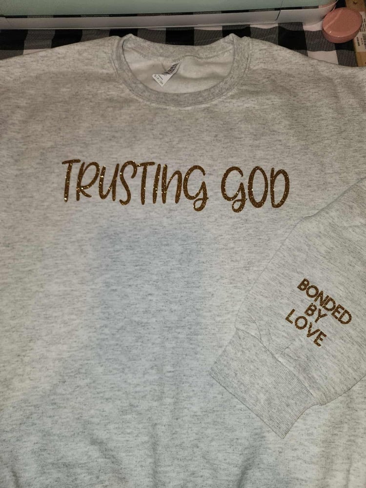 Trusting God Sweatshirt
