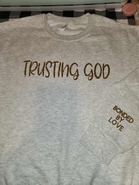 Image 2 of Trusting God Sweatshirt