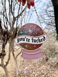 Image 3 of You’re f*cked 