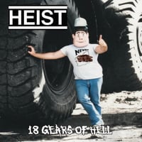 Image 1 of Heist - “18 Gears of Hell” LP (German Import)