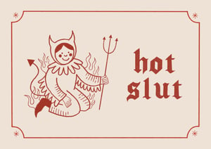 Image of hot slut print