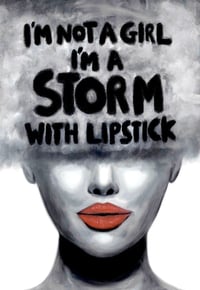Image 1 of I’m not a girl I’m a storm with lipstick (Print)