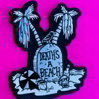 Image 1 of DEATH’S A BEACH 5” Embroidered Sew-on/Iron-on Patch