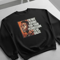 Image 1 of He’s Not Asking for Your Permission! - Crewneck sweater