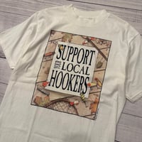Image 2 of Vintage Support Your Local hookers Tee