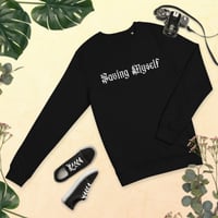 Image 2 of SAVING MYSELF Organic Cotton Blend Sweatshirt with White Logo (Unisex)