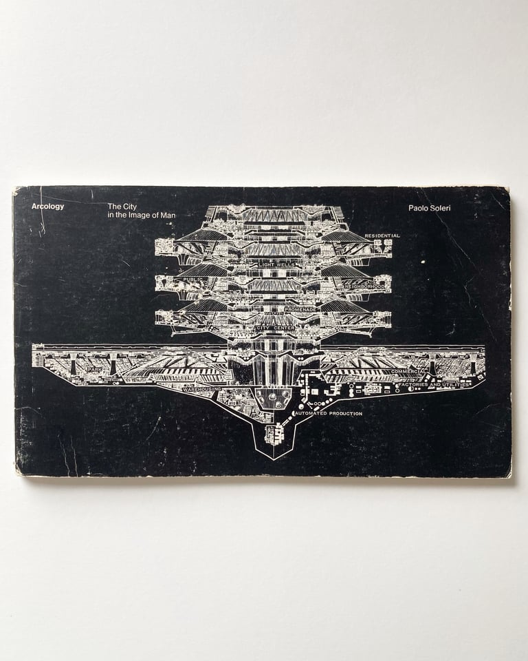 Arcology: The City in the Image of Man