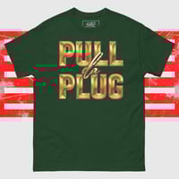 Image 3 of "Pull Da Plug" Unisex classic tee 