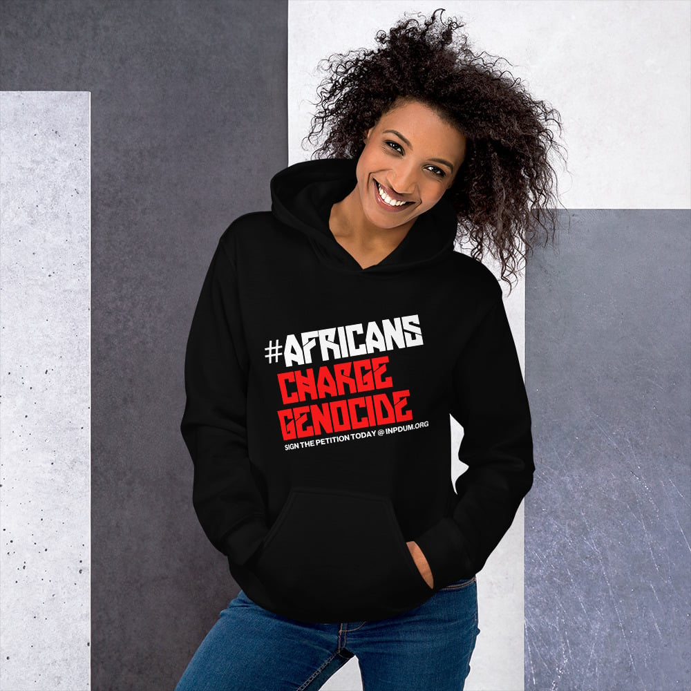 Africans Charge Genocide Hoodie